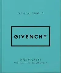 The Little Guide to Givenchy