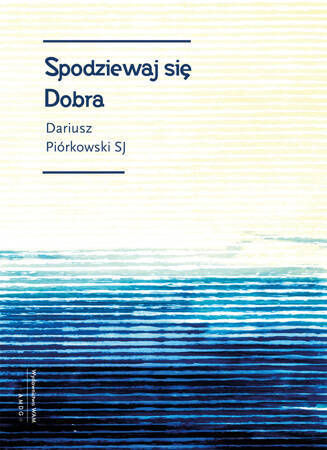 Spodziewaj się Dobra