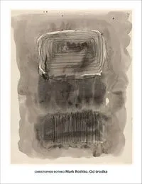 Mark Rothko: Od środka