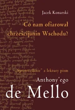 Co Nam Ofiarował Chrześcijanin Wschodu?