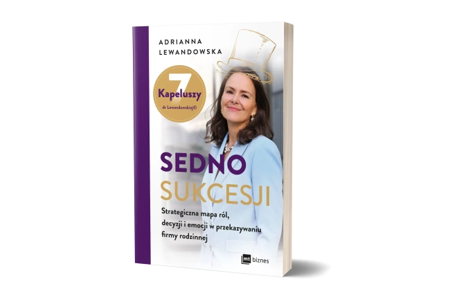 Sedno sukcesji. Strategiczna mapa ról, decyzji i emocji w przekazywaniu firmy rodzinnej