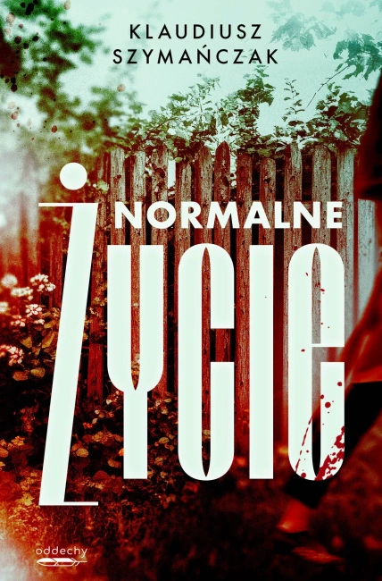 Normalne życie. Nadkomisarz Laurentowicz Tom 2