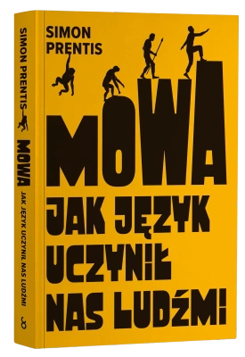 Mowa. Jak język uczynił nas ludźmi