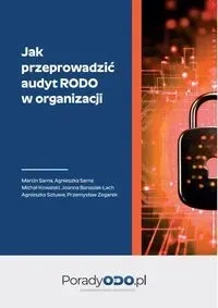 Jak przeprowadzić audyt RODO w organizacji
