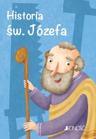 Wielcy przyjaciele Jezusa. Historia św. Józefa