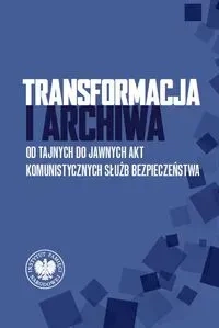 Transformacja i archiwa