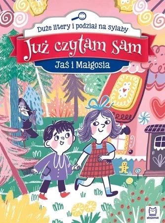 Jaś i Małgosia. Już czytam sam. Duże litery i podział na sylaby