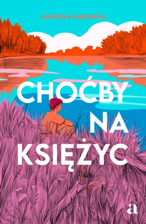 Choćby na księżyc