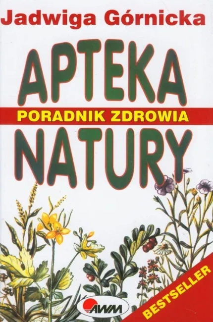 Apteka natury poradnik zdrowia