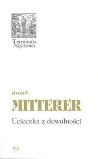 Ucieczka z dowolności