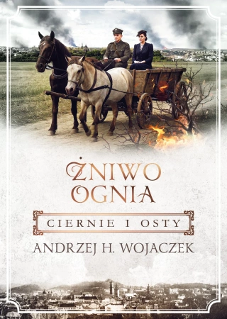 Żniwo Ognia Tom 1 Ciernie i osty