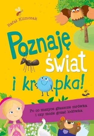 Poznaje Świat i kropka! Po co mszyce głaszcze mrówka i czy może grzać lodówka