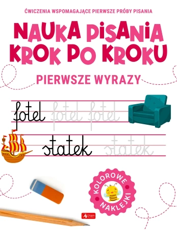 Pierwsze wyrazy. Nauka pisania krok po kroku