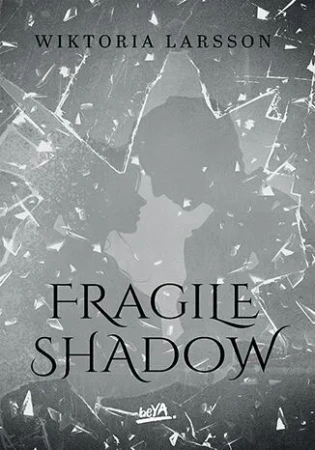 Fragile Shadow