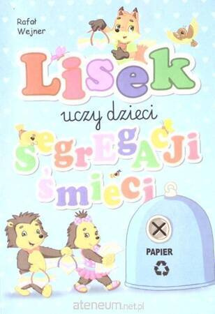 Lisek uczy dzieci segregacji śmieci. Papier
