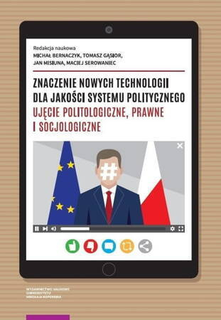 Znaczenie Nowych Technologii Dla Jakości Systemu Politycznego.