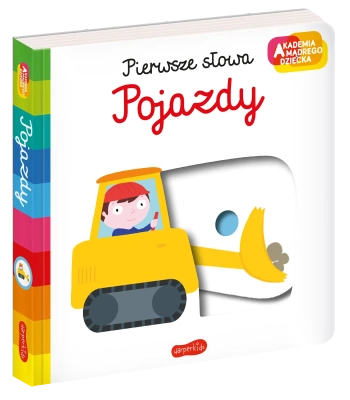 Pojazdy. Akademia mądrego dziecka. Pierwsze słowa