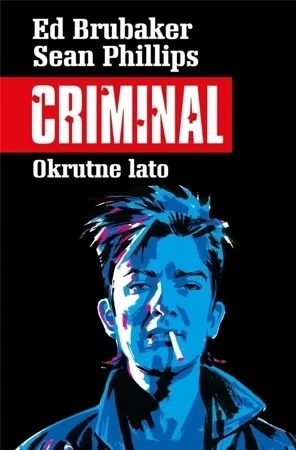 Criminal T.5 Okrutne lato