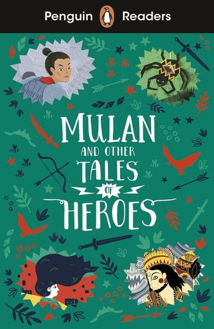 Penguin Readers Level 2: Mulan And Other Tales Of Heroes (Elt Graded Reader)