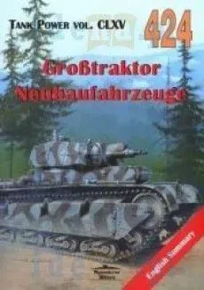 Tank Power vol. CLXV 424 Grobtraktor Neubaufahrzeuge