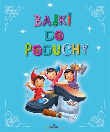 Bajki - Bajki do poduchy