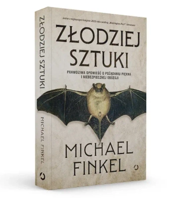 Złodziej sztuki. Prawdziwa opowieść o pożądaniu piękna i niebezpiecznej obsesji