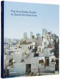 The Archdaily's Guide to Good Architecture