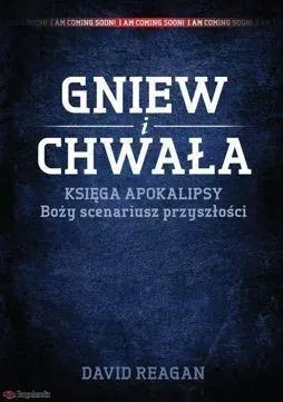Gniew i Chwała Księga Apokalipsy Boży scenariusz..