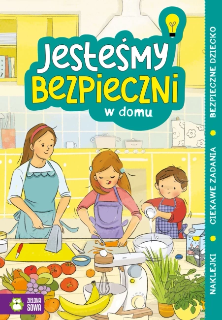 W domu. Jesteśmy bezpieczni