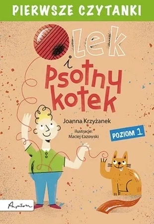 Olek i psotny kotek. Pierwsze czytanki. Poziom 1 wyd. 2023