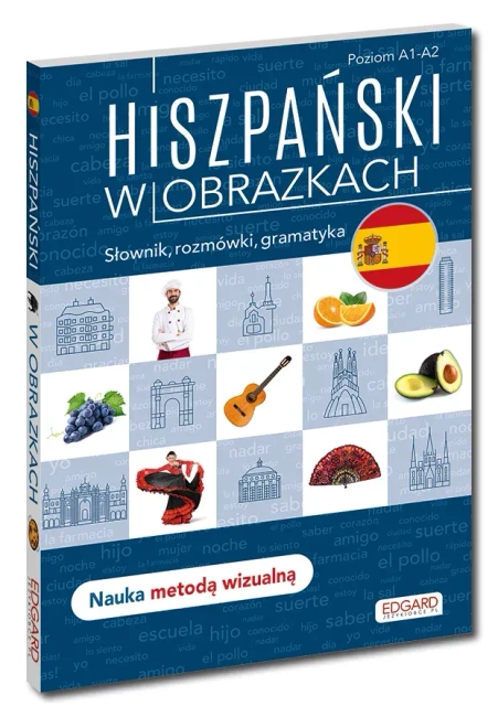 Hiszpański w obrazkach. Słownik, rozmówki, gramatyka wyd. 2