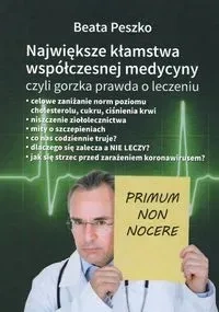Największe kłamstwa współczesnej medycyny... T.1