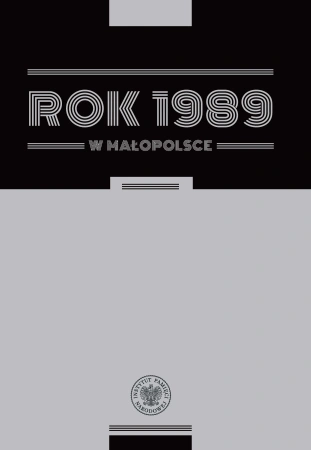 Rok 1989 w Małopolsce. Szkice z dziejów regionu