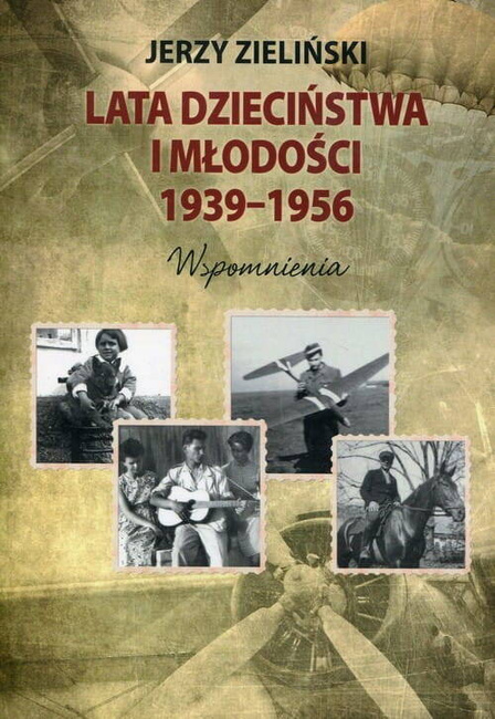 Lata Dzieciństwa I Młodości 1939 - 1956