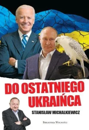 Do ostatniego Ukraińca