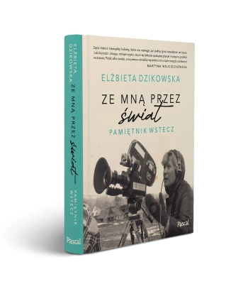 Ze mną przez świat. Pamiętnik wstecz