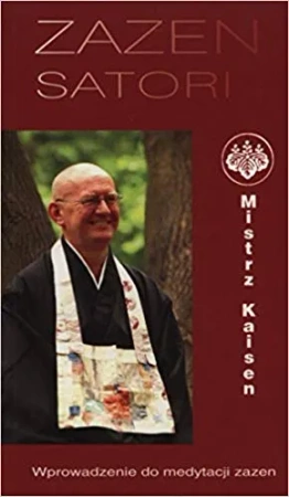 Zazen Satori. Wprowadzenie do medytacji zazen