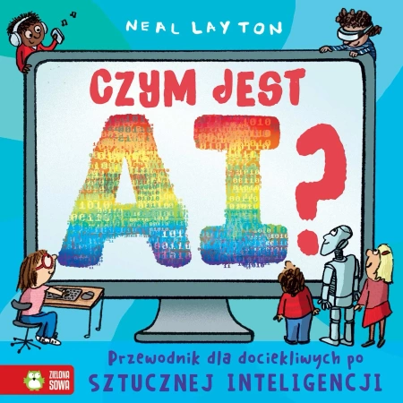 Czym jest AI? Przewodnik dla dociekliwych po sztucznej inteligencji