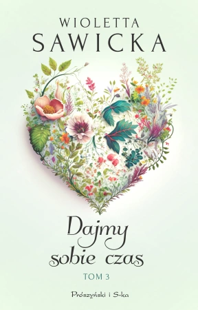 Dajmy sobie czas. Tom 3. Duże Litery