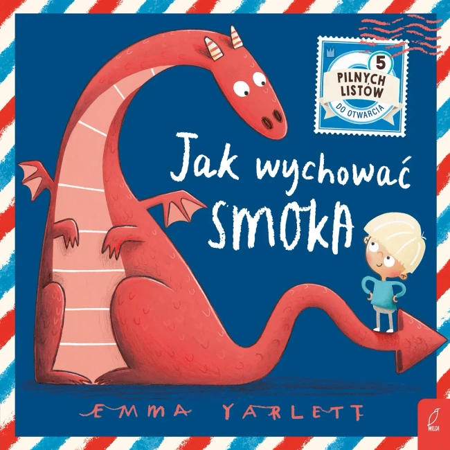 Jak wychować smoka. Listy