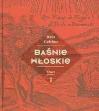 Baśnie włoskie tom 1