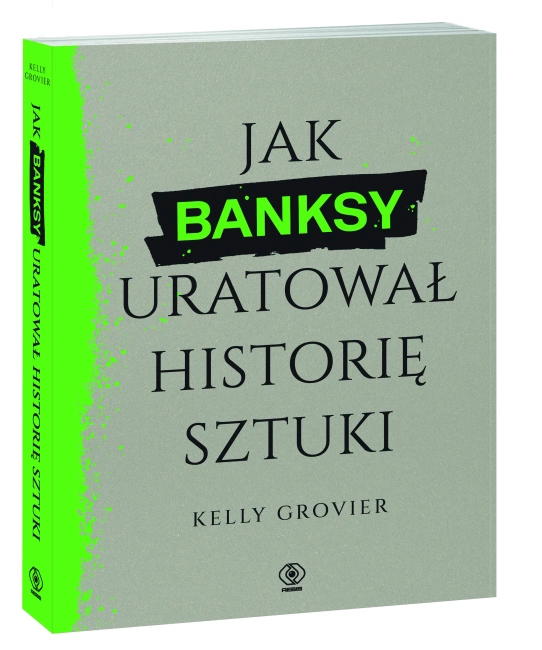 Jak Banksy uratował historię sztuki
