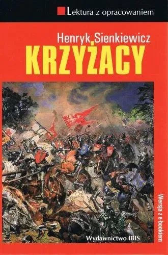 Krzyżacy. Lektura z opracowaniem (oprawa twarda)
