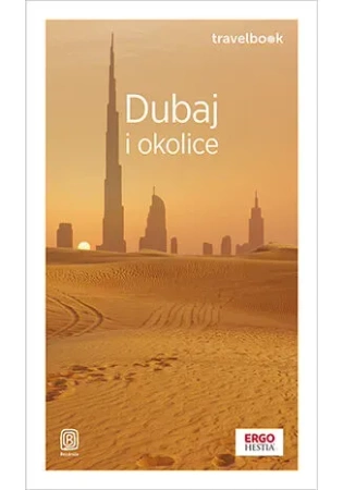 Dubaj i okolice. Travelbook wyd. 4