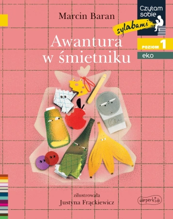 Awantura w śmietniku. Poziom 1. Czytam sobie Eko