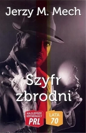 Najlepsze kryminały PRL. Szyfr zbrodni