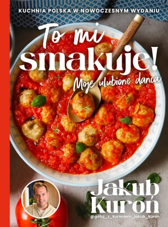 To mi smakuje! Moje ulubione dania