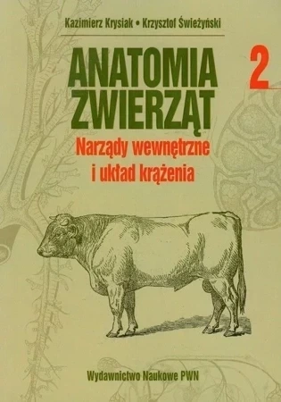 AnaTomia zwierząt Tom 2 narządy wewnętrzne i układ krążenia