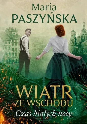 Wiatr ze Wschodu. Czas białych nocy