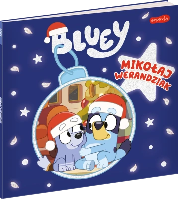 Mikołaj Werandziak. Bluey. Moja czytanka